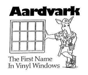 AARDVARK THE FIRST NAME IN VINYL WINDOWS