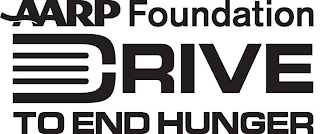 AARP FOUNDATION DRIVE TO END HUNGER