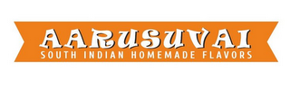 AARUSUVAI SOUTH INDIAN HOMEMADE FLAVORS logo