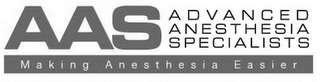 AAS ADVANCED ANESTHESIA SPECIALISTS MAKING ANESTHESIA EASIER logo