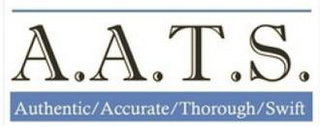 A.A.T.S. AUTHENTIC/ACCURATE/THOROUGH/SWIFT logo