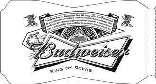 AB THIS IS THE FAMOUS BUDWEISER BEER. WE KNOW OF NO BRAND PRODUCED BY ANY OTHER BREWER WHICH COSTS SO MUCH TO BREW AND AGE. OUR EXCLUSIVE BEECHWOOD AGING PRODUCES A TASTE, A SMOOTHNESS, AND A DRINKABILITY YOU WILL FIND IN NO OTHER BEER AT ANY PRICE.BUDWEISER AUSTRALIA EUROPE THE R KING OF BEERS AB logo