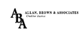 ABA ALLAN, BROWN & ASSOCIATES CREDITOR JUSTICE logo