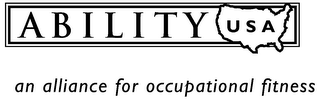 ABILITY USA AN ALLIANCE FOR OCCUPATIONAL FITNESS logo