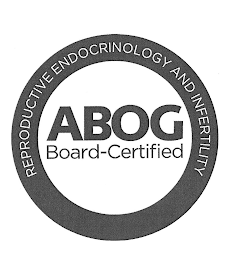 ABOG BOARD-CERTIFIED REPRODUCTIVE ENDOCRINOLOGY AND INFERTILITY logo