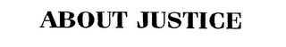 ABOUT JUSTICE logo