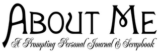 ABOUT ME A PROMPTING PERSONAL JOURNAL & SCRAPBOOK logo