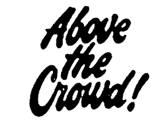 ABOVE THE CROWD! logo