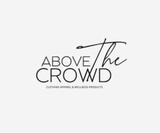 ABOVE THE CROWD CLOTHING APPAREL & WELLNESS PRODUCTS logo
