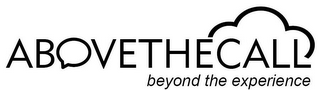 ABOVETHECALL BEYOND THE EXPERIENCE logo