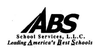 ABS SCHOOL SERVICES, L.L.C. LEADING AMERICA'S BEST SCHOOLS logo