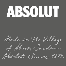 ABSOLUT MADE IN THE VILLAGE OF ?HUS, SWEDEN. ABSOLUT SINCE 1879. logo