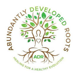 ABUNDANTLY DEVELOPED ROOTS HEALING FOR A HEALTHY EVOLUTION logo