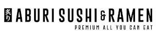 ABURI SUSHI & RAMEN PREMIUM ALL YOU CAN EAT logo