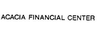 ACACIA FINANCIAL CENTER logo
