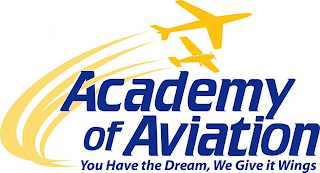 ACADEMY OF AVIATION YOU HAVE THE DREAM,WE GIVE IT WINGS logo