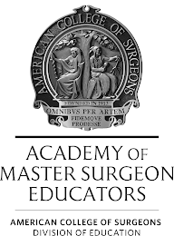 ACADEMY OF MASTER SURGEON EDUCATORS AMERICAN COLLEGE OF SURGEONS DIVISION OF EDUCATION AMERICAN COLLEGE OF SVRGEONS FOVNDED IN 1913 OMNIBVS PER ARTEM FIDEMQVE PRODESSE logo
