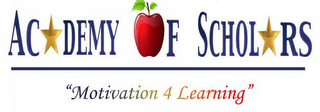 ACADEMY OF SCHOLARS "MOTIVATION 4 LEARNING" logo