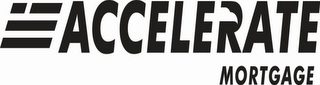 ACCELERATE MORTGAGE logo