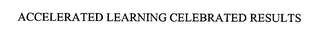 ACCELERATED LEARNING CELEBRATED RESULTS logo