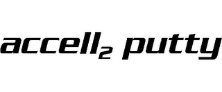 ACCELL2 PUTTY logo