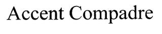 ACCENT COMPADRE logo