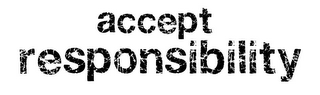 ACCEPT RESPONSIBILITY logo
