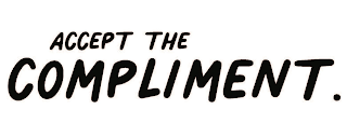 ACCEPT THE COMPLIMENT. logo