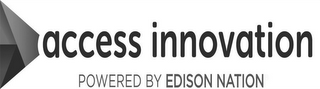 ACCESS INNOVATION POWERED BY EDISON NATION logo