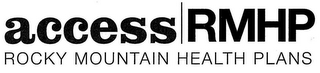 ACCESS RMHP ROCKY MOUNTAIN HEALTH PLANS logo