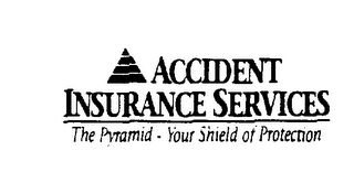 ACCIDENT INSURANCE SERVICES THE PYRAMID - YOUR SHIELD OF PROTECTION logo