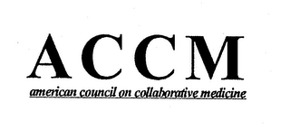 ACCM AMERICAN COUNCIL ON COLLABORATIVE MEDICINE logo