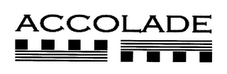 ACCOLADE