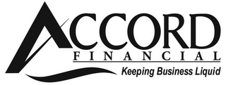ACCORD FINANCIAL KEEPING BUSINESS LIQUID logo