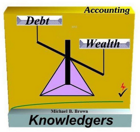 ACCOUNTING DEBT AND WEALTH 4 MICHAEL B. BROWN KNOWLEDGERS logo