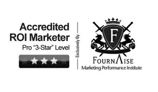 ACCREDITED ROI MARKETER PRO "3-STAR" LEVEL EXCLUSIVELY BY F FOURNAISE MARKETING PERFORMANCE INSTITUTE logo