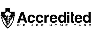 ACCREDITED WE ARE HOME CARE logo