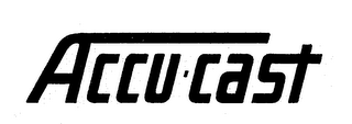 ACCU CAST
