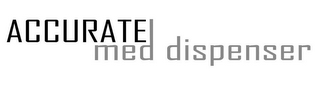 ACCURATE MED DISPENSER logo