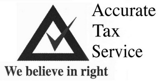 ACCURATE TAX SERVICE WE BELIEVE IN RIGHT logo