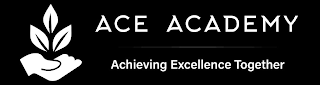 ACE ACADEMY ACHIEVING EXCELLENCE TOGETHER logo