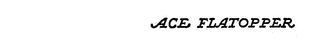 ACE FLATOPPER logo