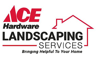 ACE HARDWARE LANDSCAPING SERVICES BRINGING HELPFUL TO YOUR HOME logo