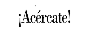 ¡ACERCATE! logo