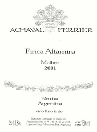 ACHAVAL FERRIER FINCA ALTAMIRA MALBEC ALTAMIRA 2001 MENDOZA ARGENTINA VINOFINO TINTO ELABORADO Y ENVASADO EN ORIGEN POR ESTABLECIMIENTO N A-72319. D.I. N 2152. LUJÁN DE CUYO MENDOZA, IND. ARGENTINA ALC. V/V 13,8% CONT. NET 750 ML. logo