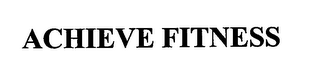 ACHIEVE FITNESS