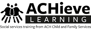 ACHIEVE LEARNING SOCIAL SERVICES TRAINING FROM ACH CHILD AND FAMILY SERVICES logo
