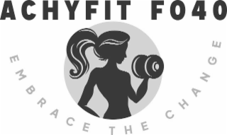 ACHYFIT FO40 EMBRACE THE CHANGE logo