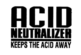 ACID NEUTRALIZER KEEPS THE ACID AWAY logo