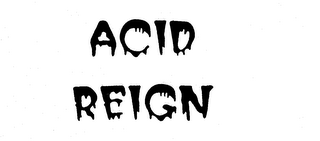 ACID REIGN logo